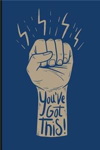 You've Got This!
