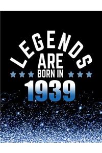 Legends Are Born in 1939