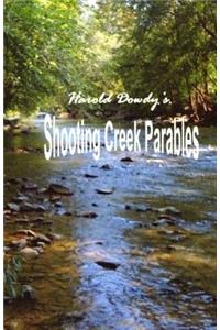 Harold Dowdy's Shooting Creek Parables