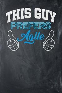 This Guy Prefers Agile