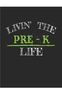 Livin' The Pre-K Life