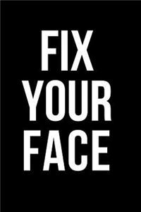 Fix Your Face