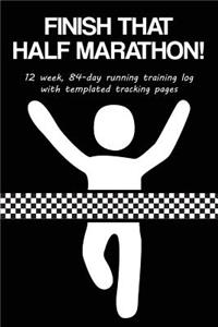Finish That Half Marathon!