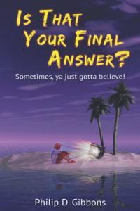 Is That Your Final Answer?