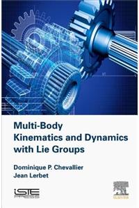 Multi-Body Kinematics and Dynamics with Lie Groups