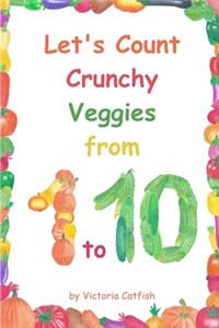 Let's Count Crunchy Veggies from 1 to 10
