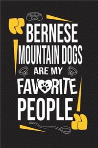 Bernese Mountain Dogs Are My Favorite People