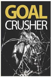 Goal Crusher