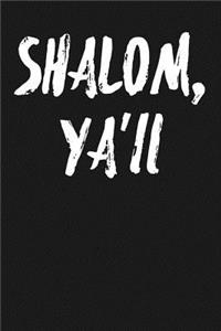 Shalom, Ya'll