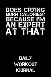 Does Crying Burn Calories? Because I'm an Expert at That