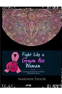 Fight Like a Grown Ass Woman Inspirational Coloring Book