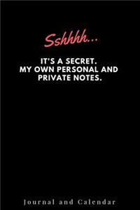 Sshhhh... It's a Secret. My Own Personal and Private Notes.