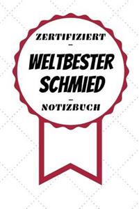Notizbuch - Zertifiziert - Weltbester - Schmied