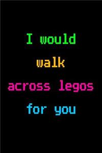Cool Notebook for Lego Fans, College Ruled Journal Walk Across Legos for You