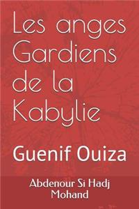 Les anges Gardiens de la Kabylie