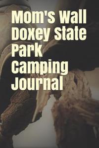 Mom's Wall Doxey State Park Camping Journal