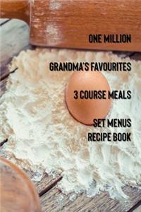 One Million Grandma's Favourites 3 Course Meals