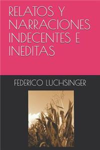 Relatos Y Narraciones Indecentes E Ineditas