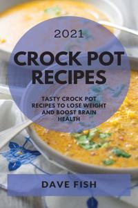 Crock Pot Recipes 2021