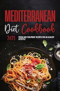 Mediterranean Diet Cookbook 2021