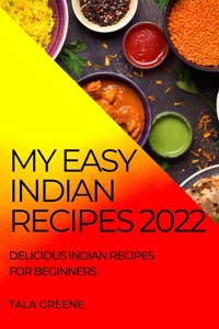 My Easy Indian Recipes 2022