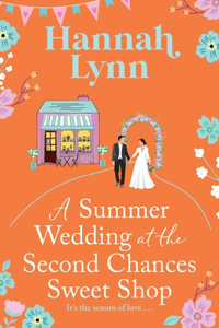 A Summer Wedding at the Second Chances Sweet Shop