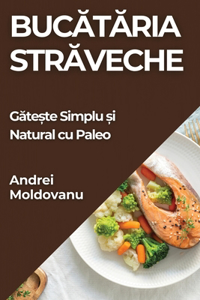 Bucătăria Străveche