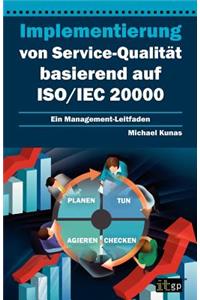 Implementierung Von Service-Qualitat Basierend Auf ISO/Iec 20000