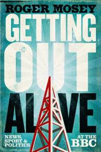 Getting Out Alive