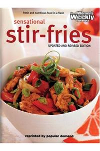 Sensational Stir-fries: Fast, Fresh and Flavousome