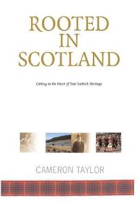 Rooted in Scotland