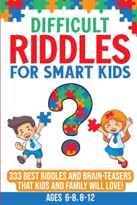 Difficult Riddles For Smart Kids