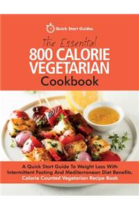 Essential 800 Calorie Vegetarian Cookbook
