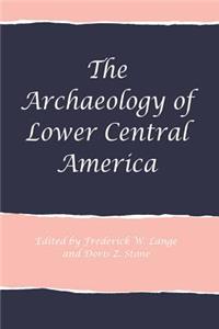 The Archaeology of Lower Central America