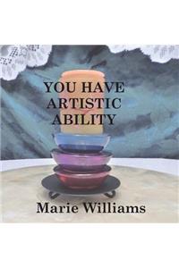 You Have Artistic Ability