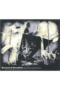 Recycled Realities