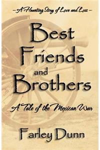 Best Friends and Brothers