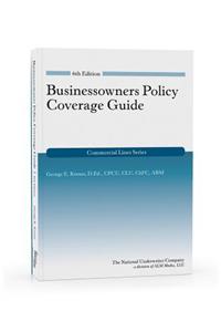 Businessowners Policy Coverage Guide, 6th Edition