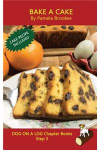 Bake A Cake Chapter Book