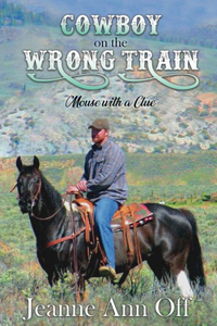 Cowboy on the Wrong Train