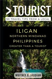 Greater Than a Tourist- Iligan Northern Mindanao Philippines