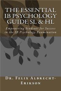 The Essential IB Psychology Guide SL & HL