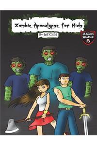 Zombie Apocalypse for Kids