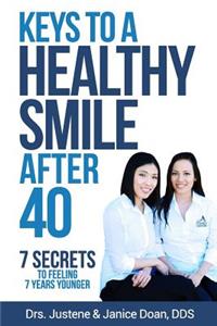 Keys to a Healthy Smile After 40