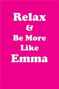 Relax & Be More Like Emma