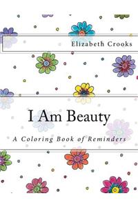 I Am Beauty