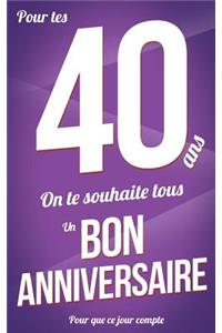 Bon Anniversaire - 40 ANS