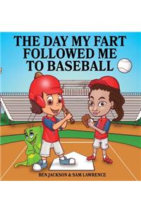Day My Fart Followed Me To Baseball
