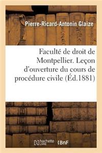 Faculté de Droit de Montpellier. Leçon d'Ouverture Du Cours de Procédure Civile