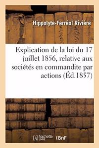 Explication de la loi du 17 juillet 1856, relative aux sociétés en commandite par actions